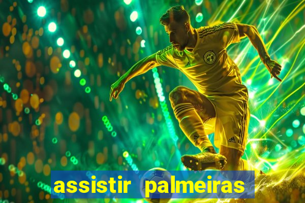 assistir palmeiras x botafogo multicanais